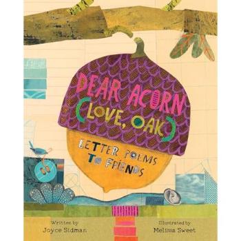 Joyce Sidman Dear Acorn (Love, Oak) Hardback Book in White