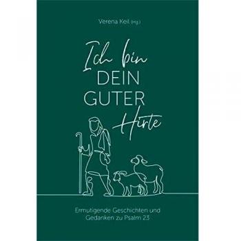 Ich bin dein guter Hirte