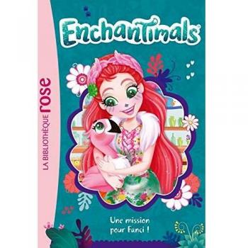 Enchantimals 10 - Une mission pour Fanci !