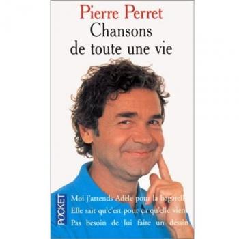 Pierre Perret Chansons De Toute Une Vie (Best)