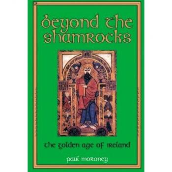 Beyond the Shamrocks: The Golden Age of Ireland