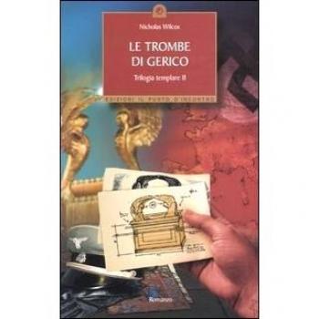 Le trombe di Gerico. Trilogia templare. Vol. 2