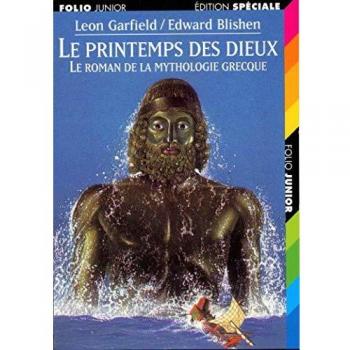 Le Printemps des Dieux. Le Roman de la mythologie grecque (Folio Junior ed Sp 2)