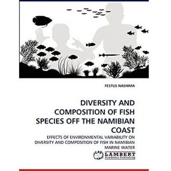 DIVERSITY AND COMPOSITION OF FISH SPECIES OFF THE NAMIBIAN COAST: EFFECTS OF ENVIRONMENTAL VARIABILITY ON DIVERSITY AND COMPOSITION OF FISH IN NAMIBIAN MARINE WATER