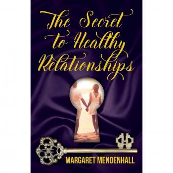 The Secret to Healthy Relationships