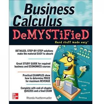 Business Calculus Demystified