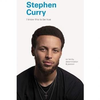 I Know This to Be True: Stephen Curry | Geoff Blackwell
