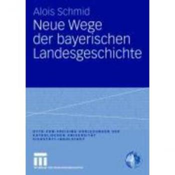 Vitalsource Technologies, Inc. Neue Wege Der Bayerischen Landesgeschichte