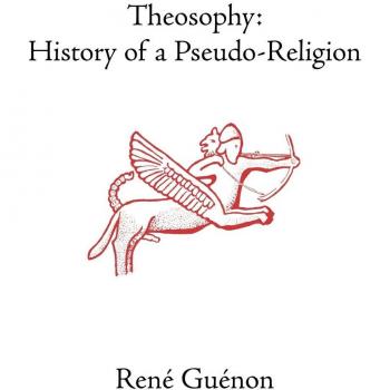Theosophy, Guenon, Rene. Works.