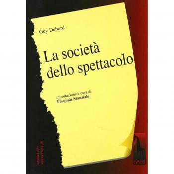 La società dello spettacolo (Eretici e/o sovversivi)