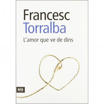 L´amor que ve de dins (Tapa blanda).