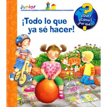 QUÉ? JUNIOR. ¡TODO LO QUE YA SÉ HACER!