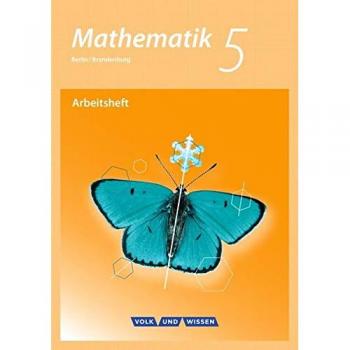Mathematik - Grundschule Berlin/Brandenburg: 5. Schuljahr - Arbeitsheft mit eingelegten Lösungen