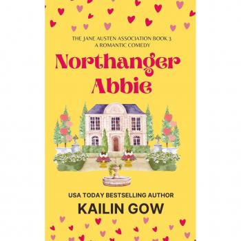 Northanger Abbie: A Booklover Romantic Comedy (Jane Austen Association Series #3)