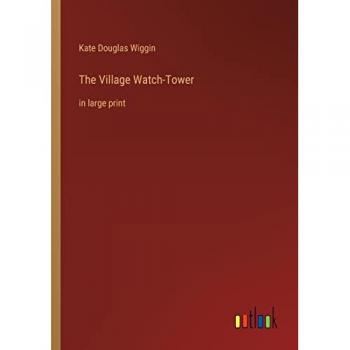 The Village Watch-Tower: in large print