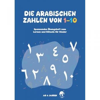 Farah, Amara: Die Arabischen Zahlen von 1-10