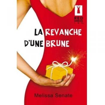Melissa Senate - La revanche d'une brune - Preis vom 18.09.2025 05:07:49 h