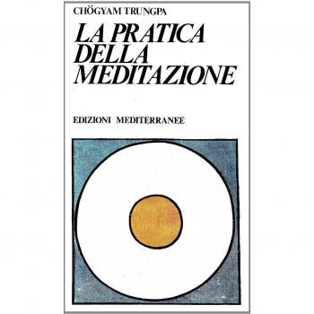 La Pratica Della Meditazione