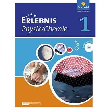 Erlebnis Physik / Chemie - Differenzierende Ausgabe 2012 für Niedersachsen: Schülerband 1