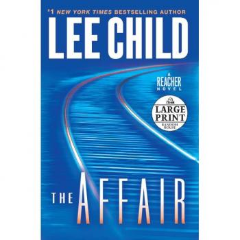 The Affair A Jack Reacher Novel by Lee Child