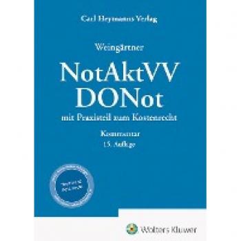 Weingärtner, DONot / NotAktVV - Kommentar: Notariatsakten- und -verzeichnisseverordnung / Dienstordnung für Notarinnen und Notare mit Praxisteil zum Kostenrecht