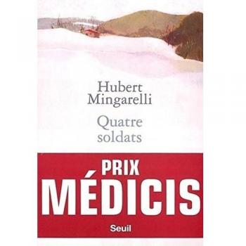 Hubert Mingarelli Quatre Soldats