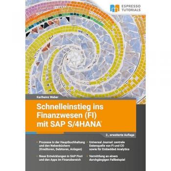 Schnelleinstieg ins Finanzwesen (FI) mit SAP S/4HANA