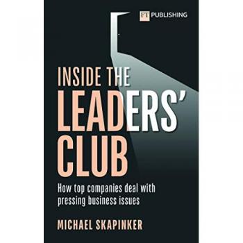 Inside the Leaders' Club: How top companies deal with pressing business issues, Fachbücher von Michael Skapinker