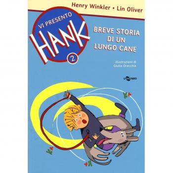 Breve storia di un lungo cane. Vi presento Hank. Ediz. illustrata...
