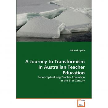 A Journey to Transformism in Australian Teacher Education