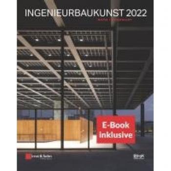 Ingenieurbaukunst 2022: (inkl. E-Book als PDF)