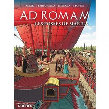 2 - Ad Romam / Les fosses de Marius