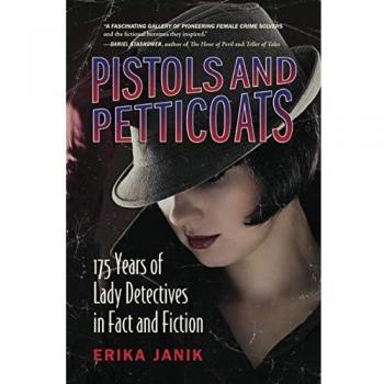 Pistols and petticoats-175 years of lady detectives in fact and fiction paperback