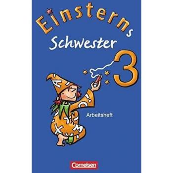 Einsterns Schwester - Sprache und Lesen 3. Schuljahr.Arbeitsheft
