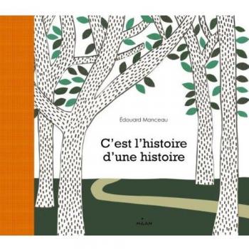 C'est l'histoire d'une histoire