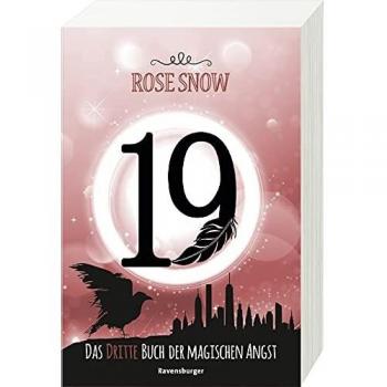 Rose Snow 19 - Das Dritte Buch Der Magischen Angst (Die Bücher Der Magischen Angst, 3)