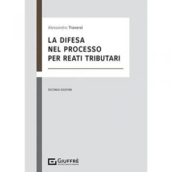 La difesa nel processo per reati tributari