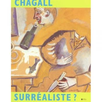 CHAGALL SURREALISTE ?