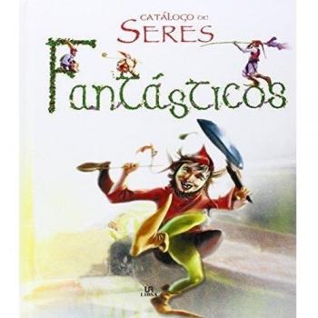 CATALOGO DE SERES FANTASTICOS