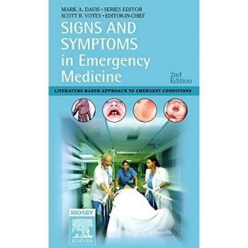 Signs and Symptoms in Emergency Medicine: Literature-Based Approach to...