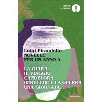 Novelle per un anno: La giara-Il viaggio-Candelora-Berecche e la ...