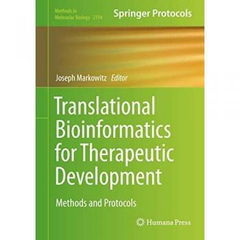 Translational Bioinformatics for Therapeutic Development (Methods in Molecular Biology, 2194, Band 2194)
