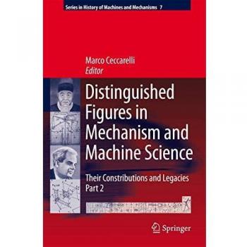 Distinguished Figures in Mechanism and Machine Science