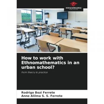 How to work with Ethnomathematics in an urban school?