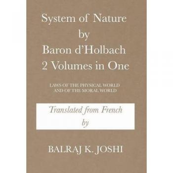 System of Nature by Baron d'Holbach 2 Volumes in One