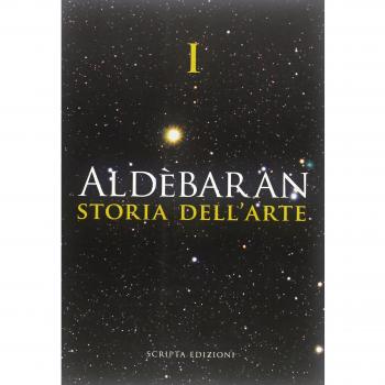 Aldebaran. Storia dell'arte. Ediz. illustrata. Vol. 1