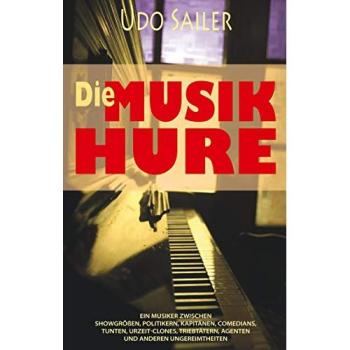 Sailer, Udo: Die Musik-Hure