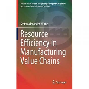 Resource Efficiency in Manufacturing Value Chains