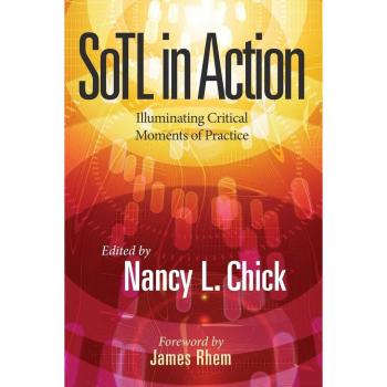 Stylus Publishing, LLC SoTL in Action: Illuminating Critical Moments of Practice