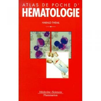Atlas de poche d'hématologie - diagnostic pratique, morphologique et clinique